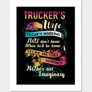 Trucker's wife yes he's working Posters and Art